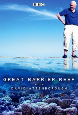 BBC. Большой Барьерный риф с Дэвидом Аттенборо 2015
