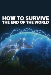 Как пережить конец света / Эвакуация Земли 2013