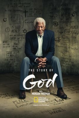 Истории о Боге с Морганом Фриманом 2016