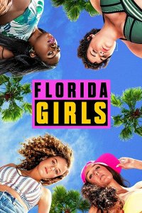 Девчонки из Флориды 2019
