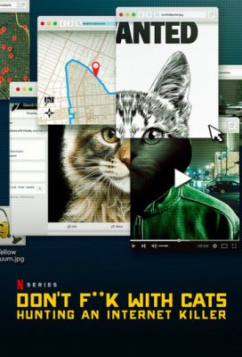 Не троньте котиков: Охота за интернет-убийцей 2019