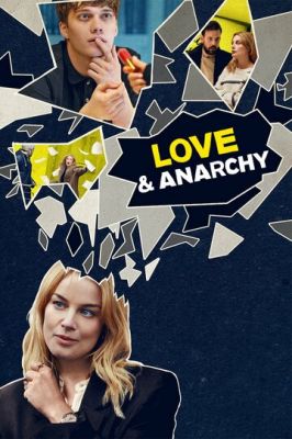 Любовь и анархия 2020