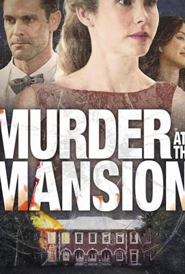 Murder at the Mansion 2018