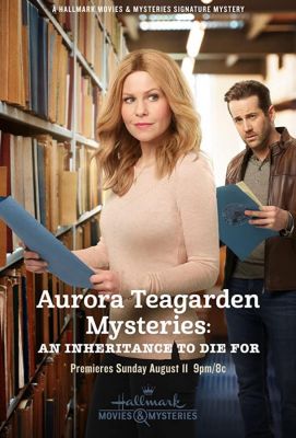 Aurora Teagarden Mysteries: An Inheritance to Die For 2019