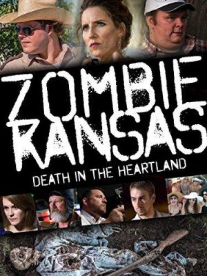 Zombie Kansas: Death in the Heartland 2017