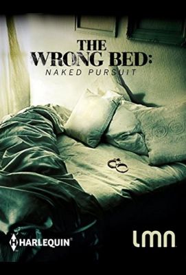 The Wrong Bed: Naked Pursuit 2017
