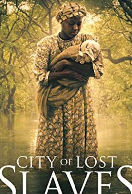City of Lost Slaves 2018
