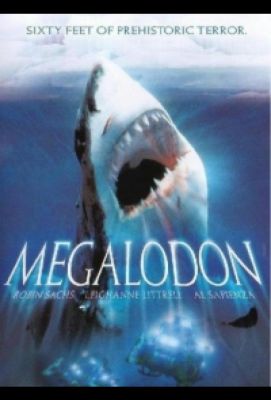 Акула-монстр: Мегалодон жив 2013
