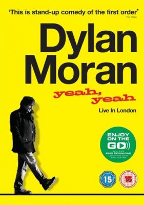 Дилан Моран: Yeah, Yeah 2011