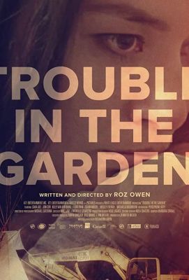 Trouble in the Garden 2018
