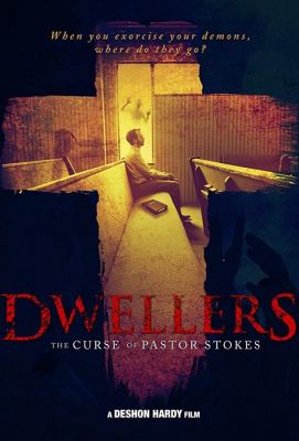 Dwellers: The Curse of Pastor Stokes 2019