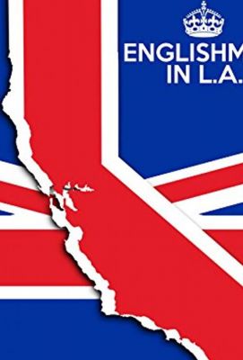 Englishman in L.A: The Movie 2017