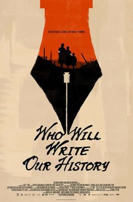 Who Will Write Our History 2018