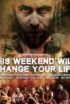 This Weekend Will Change Your Life 2018