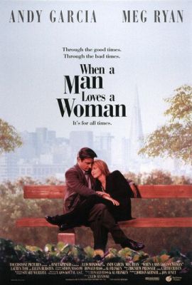 Когда мужчина любит женщину 1994