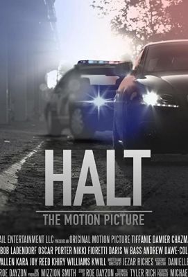 Halt: The Motion Picture 2016