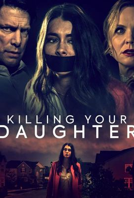 Killing Your Daughter 2019