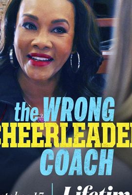 The Wrong Cheerleader Coach 2020