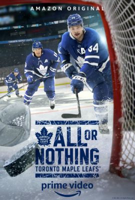 Всё или ничего: Toronto Maple Leafs 2021