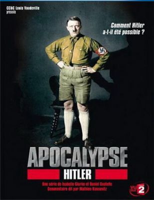 Апокалипсис: Восхождение Гитлера 2011